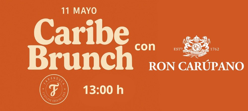 Caribe Brunch con Ron Carupano Caribe Brunch con Ron Carupano